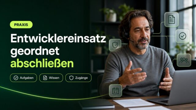 Eine Verantwortliche prüft am Arbeitsplatz die Übergabe eines Entwicklereinsatzes; Symbole stehen für Dokumentation, Aufgaben, Zugänge, Beteiligte und Termine.