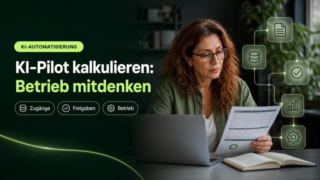 Eine Mitarbeiterin prüft am Arbeitsplatz das Budget eines KI-Piloten; Symbole für Rechnung, Systemzugänge, Freigaben, Kosten und Betrieb ergänzen die Szene.