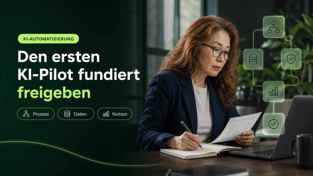 Eine Mitarbeiterin prüft am Arbeitsplatz eine Vorlage zur Freigabe eines KI-Piloten; Symbole zeigen Prozess, Daten, Risiko und Nutzen.