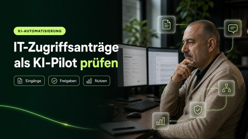 Eine IT-Verantwortliche prüft am Arbeitsplatz Zugriffsanträge aus Formular und E-Mail; Symbole stehen für Eingänge, Freigaben und messbaren Nutzen.